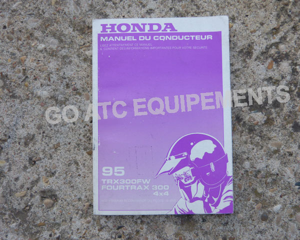 Manuel du conducteur - OEM - QUAD HONDA TRX300FW
